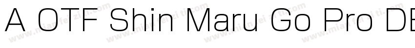 A OTF Shin Maru Go Pro DB字体转换